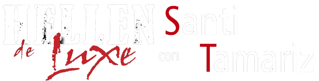 Hellen de Luxe con Santi Tamariz